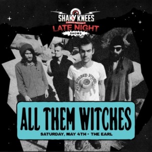 All Them Witches – The EARL – The EARL – East Atlanta Restaurant and Lounge